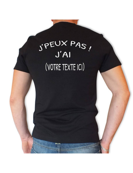 Tee shirt Personnalisé à l'unité - J'peux pas !