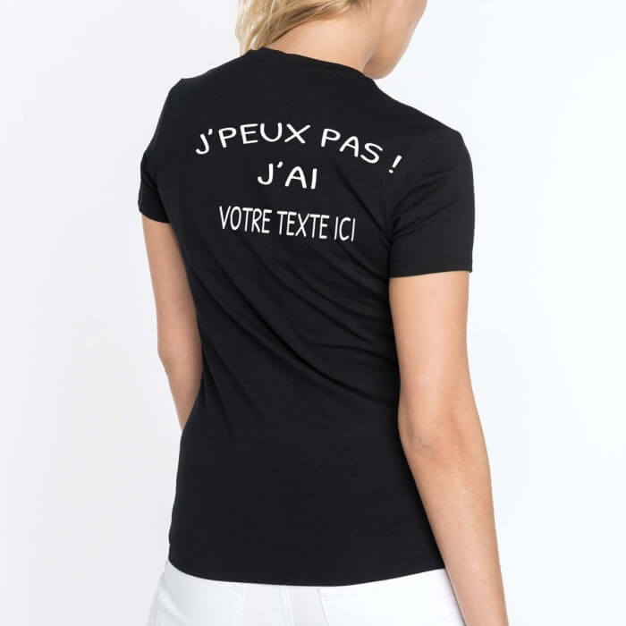 Tee shirt Femme Personnalisé à l'unité - J'peux pas !